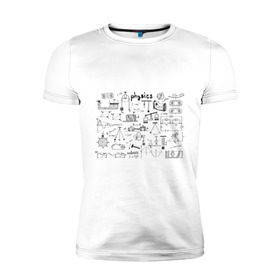 Мужская футболка премиум с принтом Все силы(F) физики в Екатеринбурге, 92% хлопок, 8% лайкра | приталенный силуэт, круглый вырез ворота, длина до линии бедра, короткий рукав | для студентов | студенческие | физика | шпаргалка | шпаргалки | шпоры