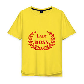 Мужская футболка хлопок Oversize с принтом Леди БОСС в Екатеринбурге, 100% хлопок | свободный крой, круглый ворот, “спинка” длиннее передней части | женские | леди босс