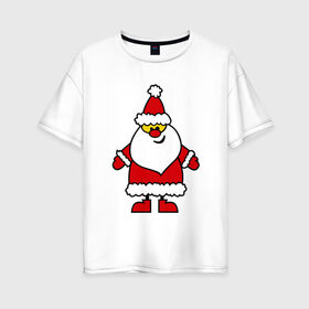 Женская футболка хлопок Oversize с принтом Веселый Дед Мороз в Екатеринбурге, 100% хлопок | свободный крой, круглый ворот, спущенный рукав, длина до линии бедер
 | новогодний | рождество | санта клаус