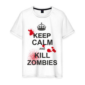 Мужская футболка хлопок с принтом Keep calm and kill zombies в Екатеринбурге, 100% хлопок | прямой крой, круглый вырез горловины, длина до линии бедер, слегка спущенное плечо. | корона | кровь | мертвец | оставайся спокойным