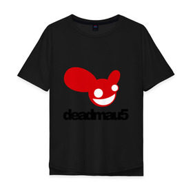 Мужская футболка хлопок Oversize с принтом DeadMau5. в Екатеринбурге, 100% хлопок | свободный крой, круглый ворот, “спинка” длиннее передней части | club | deadmaus | клуб | клыбная музыка | мышь | тусить