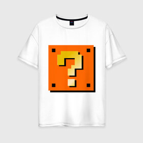 Женская футболка хлопок Oversize с принтом Mario box в Екатеринбурге, 100% хлопок | свободный крой, круглый ворот, спущенный рукав, длина до линии бедер
 | 8 bit | nintendo | вопрос | вопросительный знак | марио | нинтендо