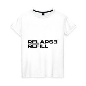 Женская футболка хлопок с принтом Refill в Екатеринбурге, 100% хлопок | прямой крой, круглый вырез горловины, длина до линии бедер, слегка спущенное плечо | eminem | refill | relapse | зарубежный рэп | музыка | репчик | рэп | эменем | эминем