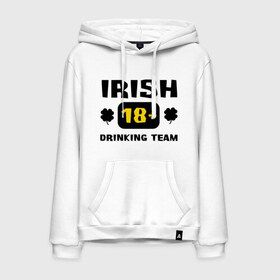 Мужская толстовка хлопок с принтом Irish drinking team в Екатеринбурге, френч-терри, мягкий теплый начес внутри (100% хлопок) | карман-кенгуру, эластичные манжеты и нижняя кромка, капюшон с подкладом и шнурком | patricks day | saint patricks day | день патрика | день святого патрика | ирландия | клевер | четырехлистный клевер