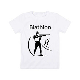 Детская футболка хлопок с принтом Биатлон в Екатеринбурге, 100% хлопок | круглый вырез горловины, полуприлегающий силуэт, длина до линии бедер | biathlon | биатлон | спорт