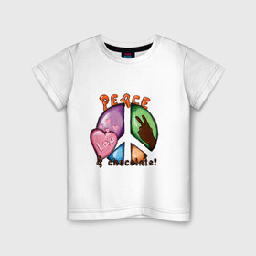 Детская футболка хлопок с принтом Peace, love & chocolate! в Екатеринбурге, 100% хлопок | круглый вырез горловины, полуприлегающий силуэт, длина до линии бедер | Тематика изображения на принте: love | peace | любовь | мир | шоколад