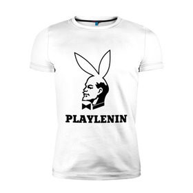 Мужская футболка премиум с принтом playlenin в Екатеринбурге, 92% хлопок, 8% лайкра | приталенный силуэт, круглый вырез ворота, длина до линии бедра, короткий рукав | playboy | ленин | плейбой | плэйбой | политические | ссср