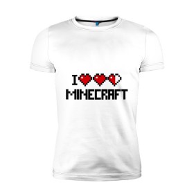 Мужская футболка премиум с принтом Я люблю minecraft в Екатеринбурге, 92% хлопок, 8% лайкра | приталенный силуэт, круглый вырез ворота, длина до линии бедра, короткий рукав | boom | i love minecraft | minecraft | игры | компьютерные игры | майнкрафт | я люблю майнкрафт