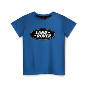 Детская футболка хлопок с принтом Land Rover logo в Екатеринбурге, 100% хлопок | круглый вырез горловины, полуприлегающий силуэт, длина до линии бедер | land rove | автомобиль land rove | автомобиль ланд ровер | ланд ровер