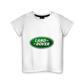 Детская футболка хлопок с принтом Logo Land Rover в Екатеринбурге, 100% хлопок | круглый вырез горловины, полуприлегающий силуэт, длина до линии бедер | land rove | автомобиль land rove | автомобиль ланд ровер | ланд ровер