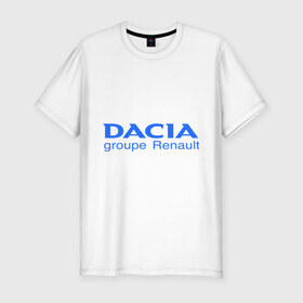 Мужская футболка премиум с принтом Dacia в Екатеринбурге, 92% хлопок, 8% лайкра | приталенный силуэт, круглый вырез ворота, длина до линии бедра, короткий рукав | dacia | автобренды | автолюбителям | бренд | дачия | для автовладельцев | для автолюбителей | логотип