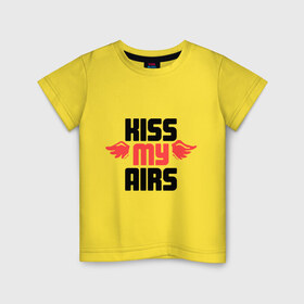 Детская футболка хлопок с принтом Kiss my airs в Екатеринбурге, 100% хлопок | круглый вырез горловины, полуприлегающий силуэт, длина до линии бедер | Тематика изображения на принте: swag | swag style | одежда сваг | сваг | сваг стиль | свег | свог | свэг