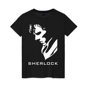 Женская футболка хлопок с принтом Шерлок Холмс в Екатеринбурге, 100% хлопок | прямой крой, круглый вырез горловины, длина до линии бедер, слегка спущенное плечо | кино | мультфильмы и тв 
подкатегория: шерлок холмс | о жизни | прикольные надписи