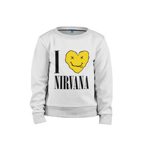 Детский свитшот хлопок с принтом I love Nirvana в Екатеринбурге, 100% хлопок | круглый вырез горловины, эластичные манжеты, пояс и воротник | Тематика изображения на принте: i love nirvana | nirvana | нирвана | я люблю нирвану