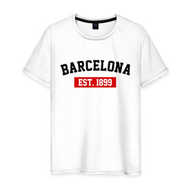 Мужская футболка хлопок с принтом FC Barcelona Est. 1899 в Екатеринбурге, 100% хлопок | прямой крой, круглый вырез горловины, длина до линии бедер, слегка спущенное плечо. | barcelona | fc barcelona | барселона | фк барселона