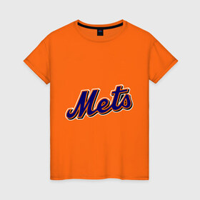 Женская футболка хлопок с принтом Mets в Екатеринбурге, 100% хлопок | прямой крой, круглый вырез горловины, длина до линии бедер, слегка спущенное плечо | baseball | mets | new york mets | бейсбол | нью йорк метс | спорт