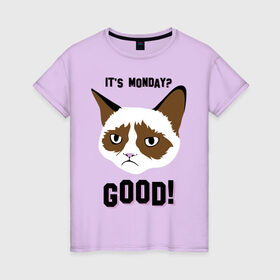 Женская футболка хлопок с принтом It `s Monday? Good! в Екатеринбурге, 100% хлопок | прямой крой, круглый вырез горловины, длина до линии бедер, слегка спущенное плечо | 