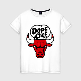 Женская футболка хлопок с принтом Chicago Dope Chef в Екатеринбурге, 100% хлопок | прямой крой, круглый вырез горловины, длина до линии бедер, слегка спущенное плечо | Тематика изображения на принте: chicago | dope | бык | допинг | чикаго