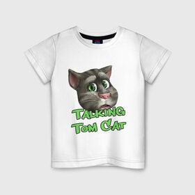 Детская футболка хлопок с принтом Talking Tom Cat в Екатеринбурге, 100% хлопок | круглый вырез горловины, полуприлегающий силуэт, длина до линии бедер | говорящий кот том | игровые приложения | игры