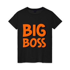 Женская футболка хлопок с принтом Big Boss в Екатеринбурге, 100% хлопок | прямой крой, круглый вырез горловины, длина до линии бедер, слегка спущенное плечо | big | big boss | boss | большой | большой босс | босс