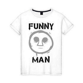 Женская футболка хлопок с принтом Funny Man (HU) в Екатеринбурге, 100% хлопок | прямой крой, круглый вырез горловины, длина до линии бедер, слегка спущенное плечо | funny man | hollywood undead | забавный парень