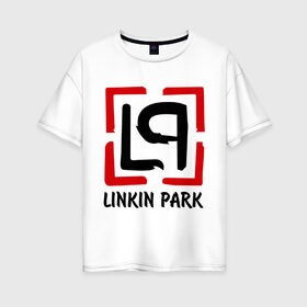 Женская футболка хлопок Oversize с принтом Linkin park в Екатеринбурге, 100% хлопок | свободный крой, круглый ворот, спущенный рукав, длина до линии бедер
 | lp | rock | линкин парк | музыка | рок группа