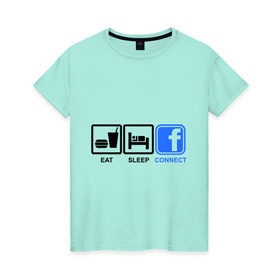 Женская футболка хлопок с принтом Eat sleep facebook в Екатеринбурге, 100% хлопок | прямой крой, круглый вырез горловины, длина до линии бедер, слегка спущенное плечо | eat | eat sleep facebook | facebook | sleep | еда | сон | фейсбук | фэйсбук