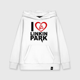 Детская толстовка хлопок с принтом I love linkin park (Я люблю Linkin Park) в Екатеринбурге, 100% хлопок | Круглый горловой вырез, эластичные манжеты, пояс, капюшен | Тематика изображения на принте: rock | линкин парк | музыкальная группа | рок группа | рок музыка