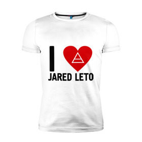 Мужская футболка премиум с принтом I love Jared Leto в Екатеринбурге, 92% хлопок, 8% лайкра | приталенный силуэт, круглый вырез ворота, длина до линии бедра, короткий рукав | 30 seconds to mars | 30 stm | punk | rock | музыка | панк рок | я люблю джареда лето