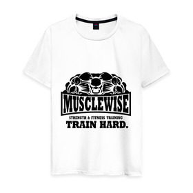 Мужская футболка хлопок с принтом Musclewise train hard (тренируйся усердно) в Екатеринбурге, 100% хлопок | прямой крой, круглый вырез горловины, длина до линии бедер, слегка спущенное плечо. | musclewise train hard | для тренеровок | качок | мускулы | раскаченный | спортсмен | тренеровки | тренируйся | тренируйся усердно