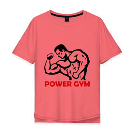 Мужская футболка хлопок Oversize с принтом Power Gym в Екатеринбурге, 100% хлопок | свободный крой, круглый ворот, “спинка” длиннее передней части | powerlifting