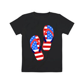 Детская футболка хлопок с принтом Американские сланцы в Екатеринбурге, 100% хлопок | круглый вырез горловины, полуприлегающий силуэт, длина до линии бедер | америка | американские сланцы | американские шлепки | сланцы | флаг амереки | шлепки