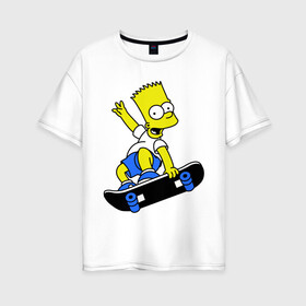 Женская футболка хлопок Oversize с принтом Барт на скейте в Екатеринбурге, 100% хлопок | свободный крой, круглый ворот, спущенный рукав, длина до линии бедер
 | simpsons | барт симпсон | мультфильмы | симпсоны