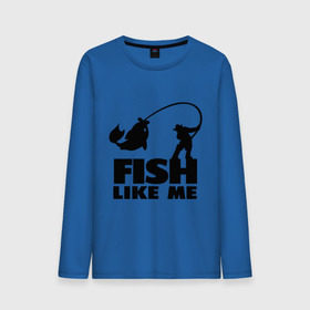 Мужской лонгслив хлопок с принтом Fish like me. в Екатеринбурге, 100% хлопок |  | для рыбаков | рыба меня любит | рыбакам | рыбалка