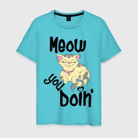 Мужская футболка хлопок с принтом Meow you doin в Екатеринбурге, 100% хлопок | прямой крой, круглый вырез горловины, длина до линии бедер, слегка спущенное плечо. | meow you doin | довольная кошка | киса | котэ | кошка | спящая кошка