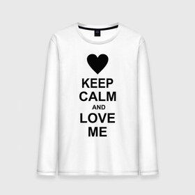 Мужской лонгслив хлопок с принтом Keep calm and love me в Екатеринбурге, 100% хлопок |  | keep calm and love me | love me | любовь | сердце