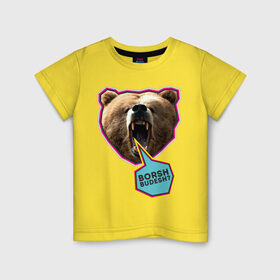 Детская футболка хлопок с принтом Borsh budesh в Екатеринбурге, 100% хлопок | круглый вырез горловины, полуприлегающий силуэт, длина до линии бедер | dtg | борщ будешь | медведь | пасть | прикольные картинки | русские