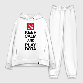 Женский костюм хлопок Oversize с принтом Keep calm and play dota. в Екатеринбурге,  |  | Тематика изображения на принте: dota 2 | дота | дота 2 | игра | компьютерные игры | прикольные надписи