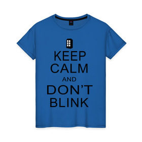 Женская футболка хлопок с принтом Don`t blink в Екатеринбурге, 100% хлопок | прямой крой, круглый вырез горловины, длина до линии бедер, слегка спущенное плечо | dont blink | keep calm | телефонная будка