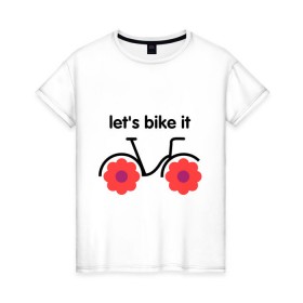 Женская футболка хлопок с принтом Цветочный велик в Екатеринбурге, 100% хлопок | прямой крой, круглый вырез горловины, длина до линии бедер, слегка спущенное плечо | Тематика изображения на принте: bike | lets bike it | ride | байк | велик | велогонщик | велопробег | велосипед | велосипедист | велоспорт | кататься | прокатись | цветок | цветы