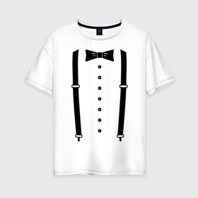 Женская футболка хлопок Oversize с принтом Gentleman в Екатеринбурге, 100% хлопок | свободный крой, круглый ворот, спущенный рукав, длина до линии бедер
 | галстук | костюм | одежда | подтяжки | рубашка