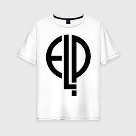 Женская футболка хлопок Oversize с принтом E L P в Екатеринбурге, 100% хлопок | свободный крой, круглый ворот, спущенный рукав, длина до линии бедер
 | e.l.p. | elp | rock | музыкальная группа | музыкальные группы | рок | рок группа | рок группы | рокерам | рокеры | элп