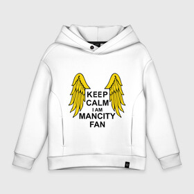 Детское худи Oversize хлопок с принтом keep calm I am Manchester City fan в Екатеринбурге, френч-терри — 70% хлопок, 30% полиэстер. Мягкий теплый начес внутри —100% хлопок | боковые карманы, эластичные манжеты и нижняя кромка, капюшон на магнитной кнопке | sport | болельщикам | манчестер сити | спорт | фанатам | футбол