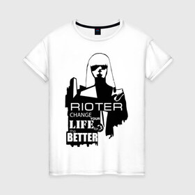 Женская футболка хлопок с принтом Rioter в Екатеринбурге, 100% хлопок | прямой крой, круглый вырез горловины, длина до линии бедер, слегка спущенное плечо | rioter | анархия | бунт | бунтовщик