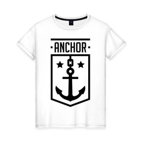 Женская футболка хлопок с принтом Anchor Shield в Екатеринбурге, 100% хлопок | прямой крой, круглый вырез горловины, длина до линии бедер, слегка спущенное плечо | anchor shield | анкор | море | морская тема | моряк | якорь | яхтклуб
