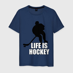 Мужская футболка хлопок с принтом Life is hockey (Хоккей - это жизнь) в Екатеринбурге, 100% хлопок | прямой крой, круглый вырез горловины, длина до линии бедер, слегка спущенное плечо. | hockey | life is hockey | хоккеист | хоккей | хоккей   это жизнь