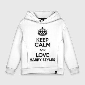 Детское худи Oversize хлопок с принтом Keep calm and love Harry Styles в Екатеринбурге, френч-терри — 70% хлопок, 30% полиэстер. Мягкий теплый начес внутри —100% хлопок | боковые карманы, эластичные манжеты и нижняя кромка, капюшон на магнитной кнопке | 1d | harry styles | keep calm | music | one direction | гарри стайлс