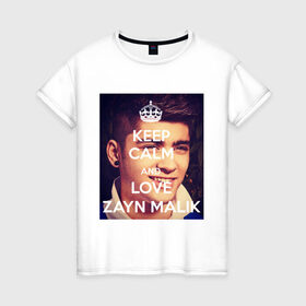 Женская футболка хлопок с принтом Keep calm and love Zayn Malik в Екатеринбурге, 100% хлопок | прямой крой, круглый вырез горловины, длина до линии бедер, слегка спущенное плечо | 1d | keep calm | music | one direction | zayn malik | зейн малик