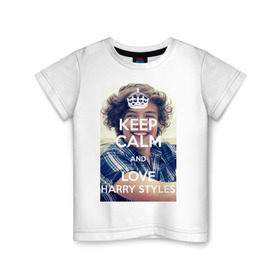 Детская футболка хлопок с принтом Keep calm and love Harry Styles в Екатеринбурге, 100% хлопок | круглый вырез горловины, полуприлегающий силуэт, длина до линии бедер | 1d | harry styles | keep calm | music | one direction | гарри стайлс