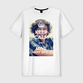 Мужская футболка премиум с принтом Keep calm and love Harry Styles в Екатеринбурге, 92% хлопок, 8% лайкра | приталенный силуэт, круглый вырез ворота, длина до линии бедра, короткий рукав | 1d | harry styles | keep calm | music | one direction | гарри стайлс